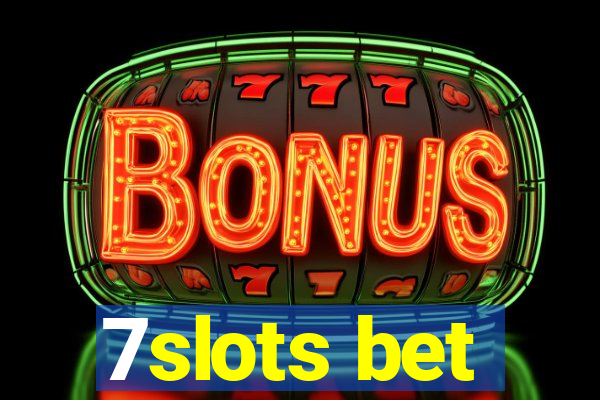 7slots bet